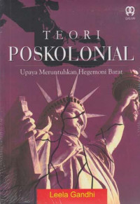 Teori Poskolonial: Upaya Meruntuhkan Hegemoni Barat
